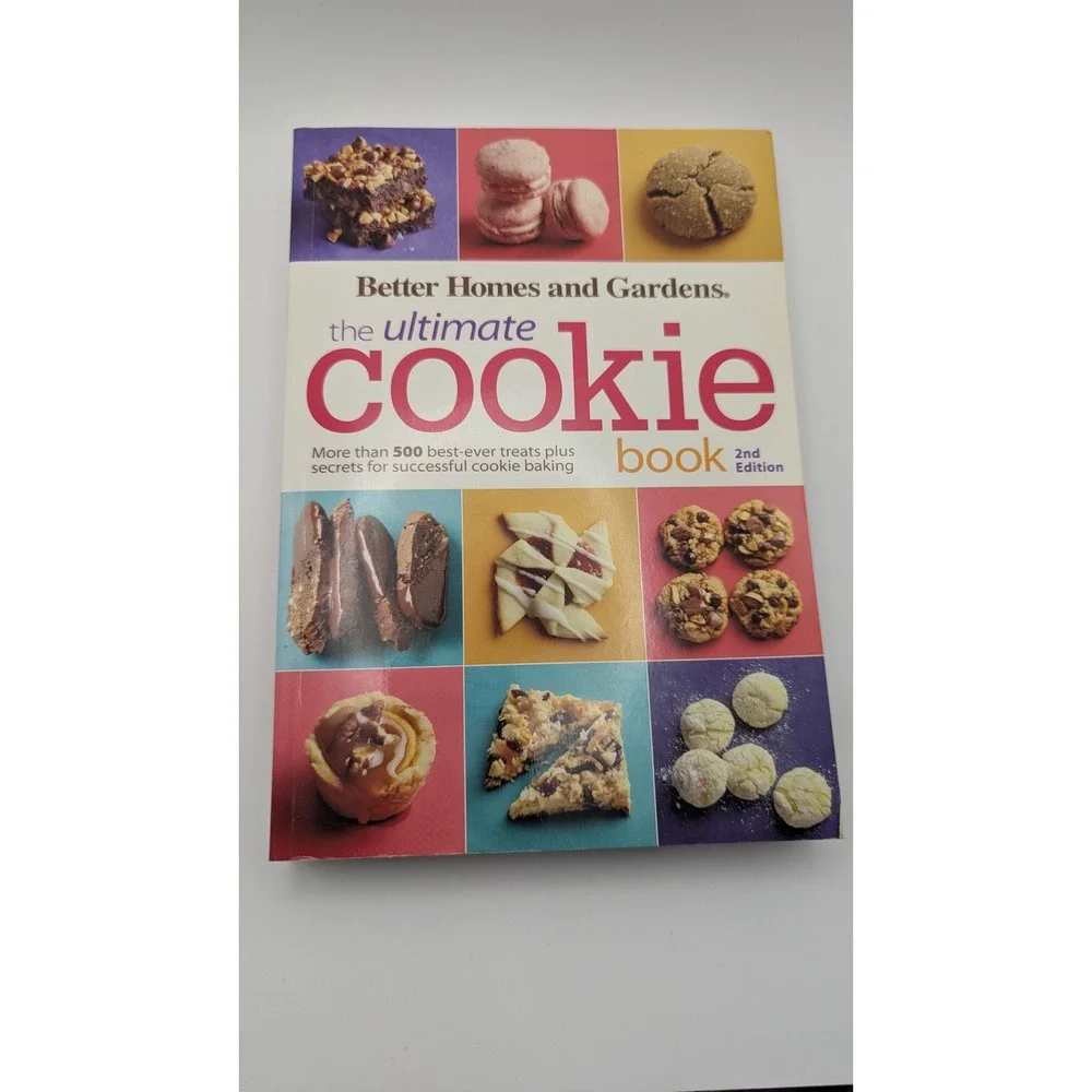 Better Homes and Gardens The Ultimate Cookie Book 2nd Edition 500+ Recipes‎ 2014